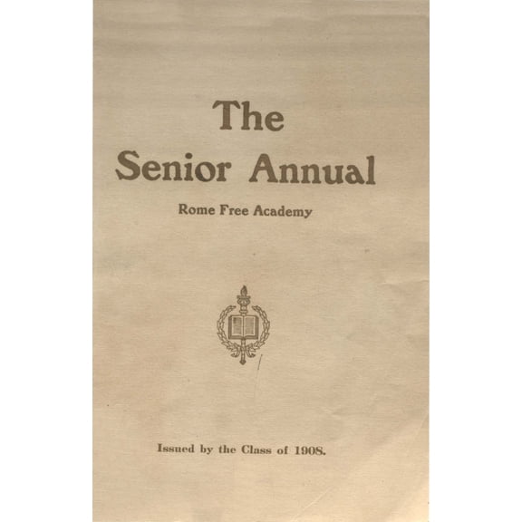 (Custom Reprint) Yearbook: 1908 Rome Free Academy - De O Wain Sta Yearbook (Rome, NY)