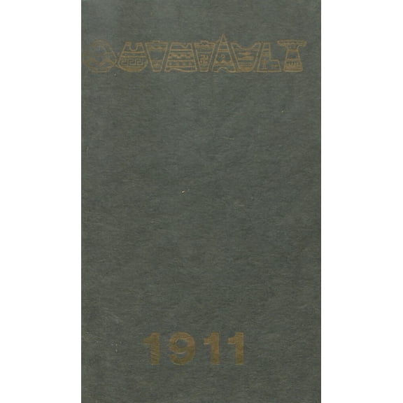 (Custom Reprint) Yearbook: 1911 Weatherwax High School - Quinault Yearbook (Aberdeen, WA)