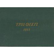 Custom Reprint Yearbook 1911 Ypsilanti High School - Ypsi Dixit Yearbook Ypsilanti, MI