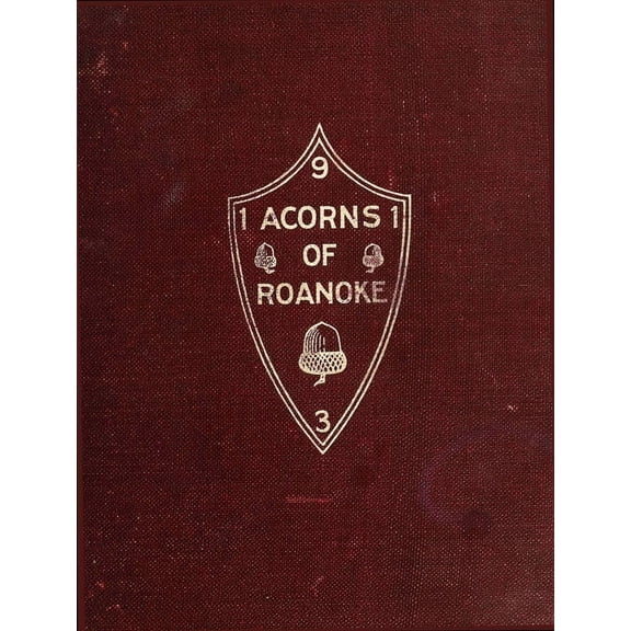 (Custom Reprint) Yearbook: 1913 Roanoke High School - Acorns Yearbook (Roanoke, VA)