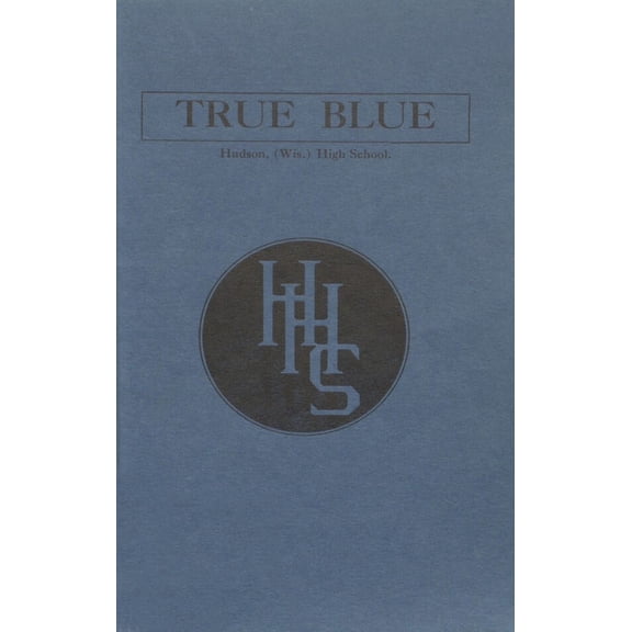 (Custom Reprint) Yearbook: 1914 Hudson High School - True Blue Yearbook (Hudson, WI)