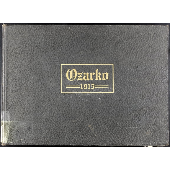 (Custom Reprint) Yearbook: 1915 Missouri State University - Ozarko Yearbook (Springfield, MO)