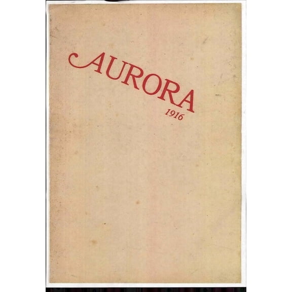 (Custom Reprint) Yearbook: 1916 Anderson Union High School - Aurora Yearbook (Anderson, CA)
