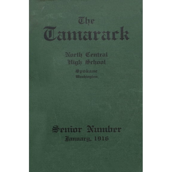 (Custom Reprint) Yearbook: 1916 North Central High School - Tamarack Yearbook (Spokane, WA)