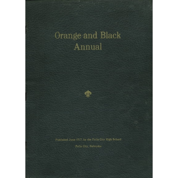 (Custom Reprint) Yearbook: 1917 Falls City High School - Orange and Black Yearbook (Falls City, NE)