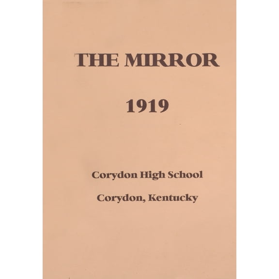 (Custom Reprint) Yearbook: 1919 Corydon High School - Mirror Yearbook (Corydon, KY)