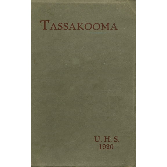 (Custom Reprint) Yearbook: 1920 University Preparatory School - Tassakooma Yearbook (Laramie, WY)