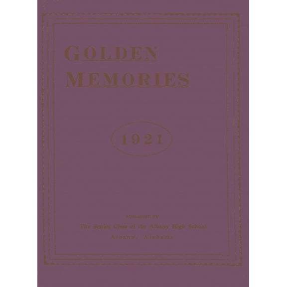 (Custom Reprint) Yearbook: 1921 Decatur High School - Golden Memories Yearbook (Decatur, AL)