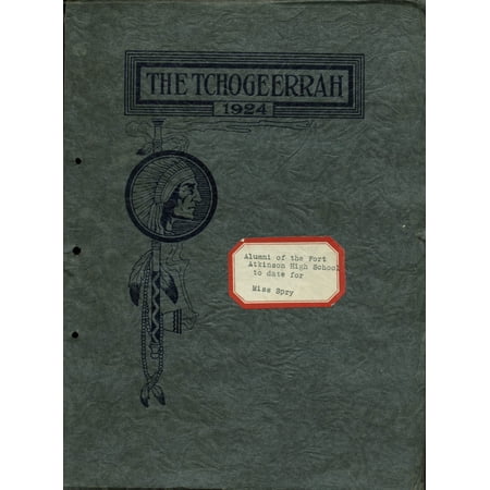 (Custom Reprint) Yearbook: 1924 Fort Atkinson High School - Tchogeerrah Yearbook (Fort Atkinson, WI)