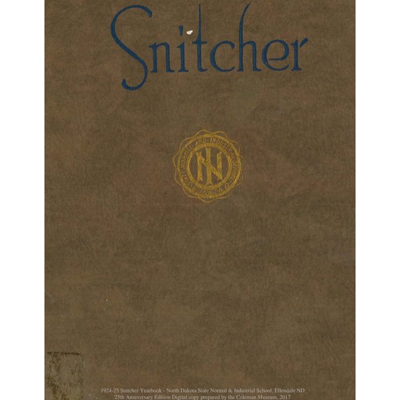 (Custom Reprint) Yearbook: 1925 State Normal and Industrial School - Snitcher Yearbook (Ellendale, ND)