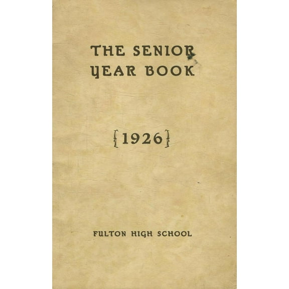 (Custom Reprint) Yearbook: 1926 Fulton High School - Fultonian Yearbook (Fulton, NY)