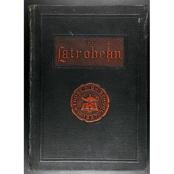 (Custom Reprint) Yearbook: 1927 Greater Latrobe High School - Latrobean Yearbook (Latrobe, PA)