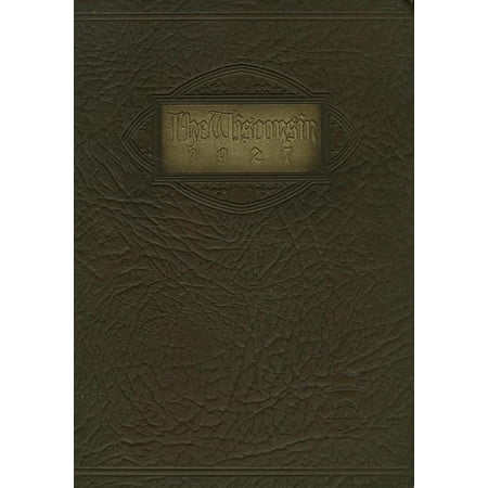 (Custom Reprint) Yearbook: 1927 Wisconsin High School - Wisconsin Yearbook (Madison, WI)