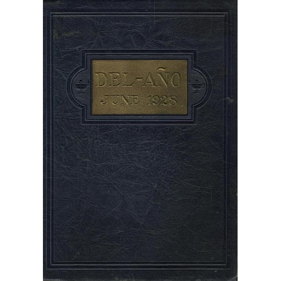 (Custom Reprint) Yearbook: 1928 Delano High School - Del Ano Yearbook (Delano, CA)