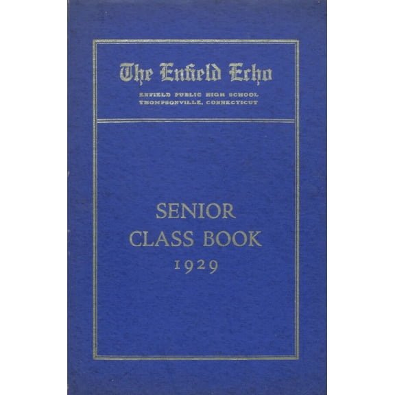 (Custom Reprint) Yearbook: 1929 Enfield High School - Echo Yearbook (Enfield, CT)