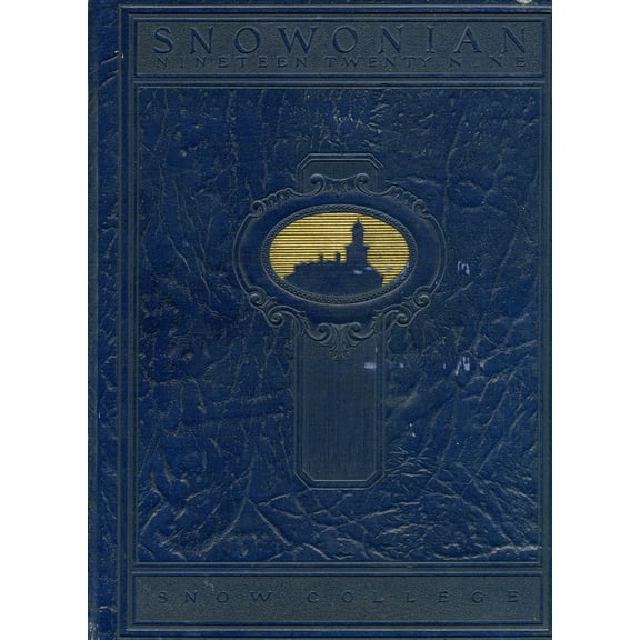 (Custom Reprint) Yearbook: 1929 Snow College - Snowonian Yearbook (Ephraim, UT)