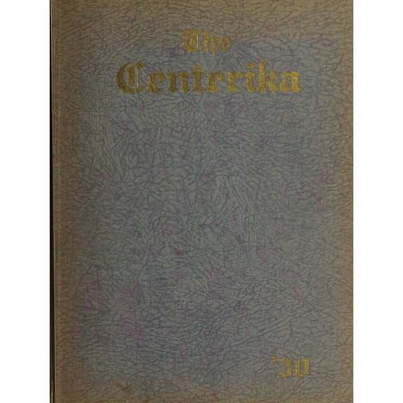 (Custom Reprint) Yearbook: 1930 Kalona High School - Centerika Yearbook (Kalona, IA)