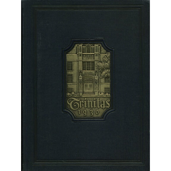 (Custom Reprint) Yearbook: 1930 Trinity High School - Trinitas Yearbook (Bloomington, IL)