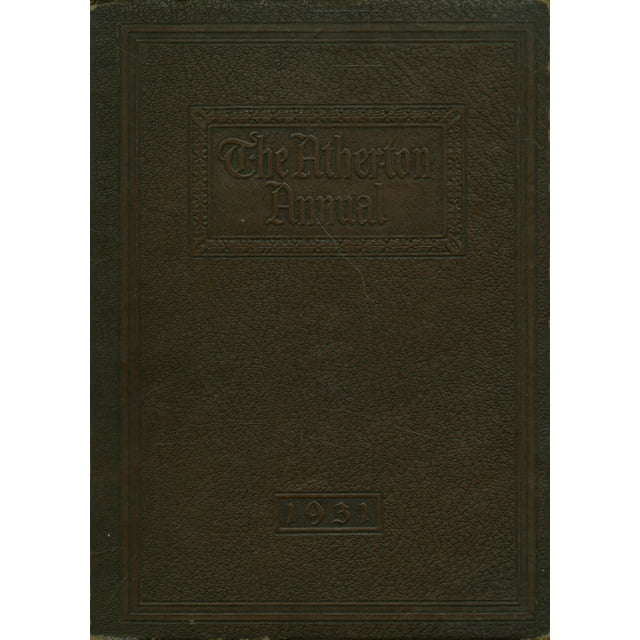(Custom Reprint) Yearbook 1931 Atherton High School Annual Yearbook