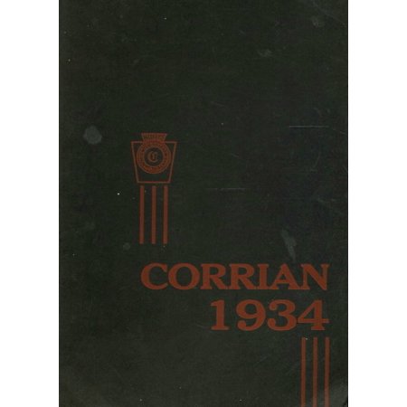 (Custom Reprint) Yearbook: 1934 Corry Area High School - Corrian Yearbook (Corry, PA)