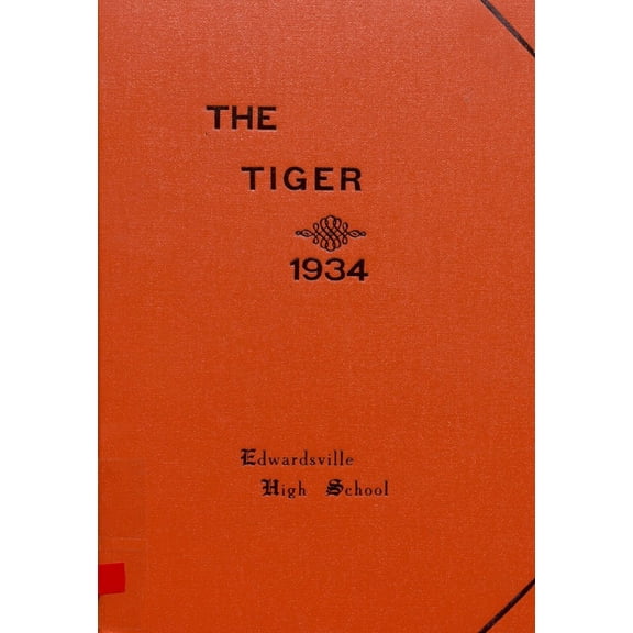 (Custom Reprint) Yearbook: 1934 Edwardsville High School - Tiger Yearbook (Edwardsville, IL)