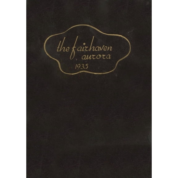 (Custom Reprint) Yearbook: 1935 Fairhaven High School - Aurora Yearbook (Bellingham, WA)