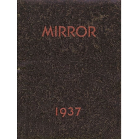 (Custom Reprint) Yearbook: 1937 East Huntingdon High School - Mirror Yearbook (Alverton, PA)