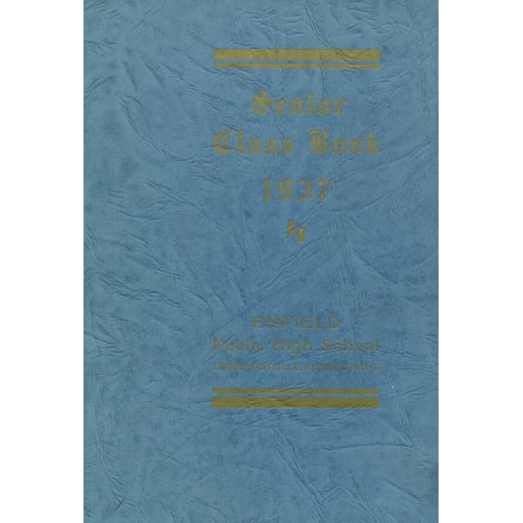 (Custom Reprint) Yearbook: 1937 Enfield High School - Echo Yearbook (Enfield, CT)