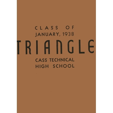 (Custom Reprint) Yearbook: 1938 Cass Technical High School - Triangle Yearbook (Detroit, MI)