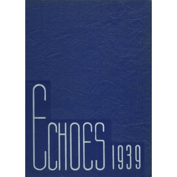 (Custom Reprint) Yearbook: 1939 Bonita High School - Echoes Yearbook (La Verne, CA)