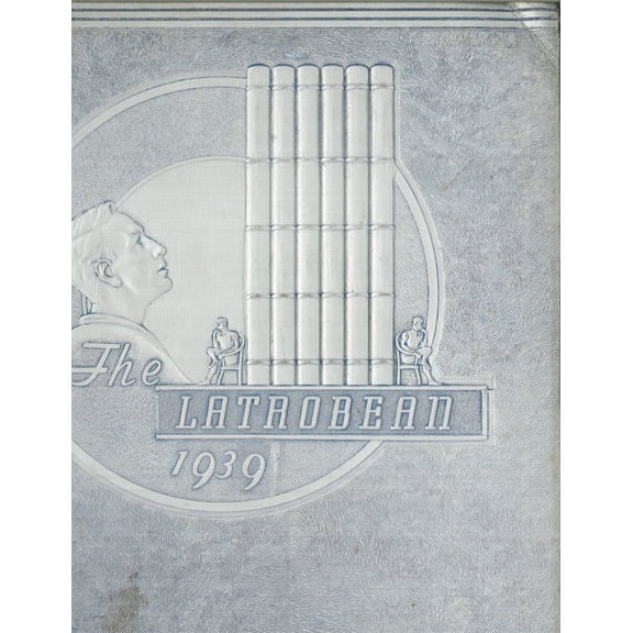 (Custom Reprint) Yearbook: 1939 Greater Latrobe High School - Latrobean Yearbook (Latrobe, PA)