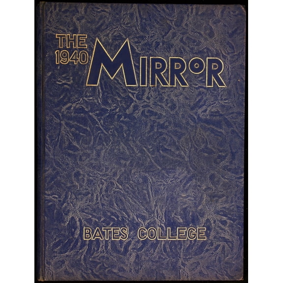 (Custom Reprint) Yearbook: 1940 Bates College - Mirror Yearbook (Lewiston, ME)
