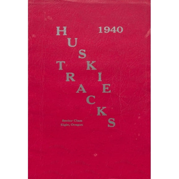 (Custom Reprint) Yearbook: 1940 Elgin High School - Husky Tracks Yearbook (Elgin, OR)
