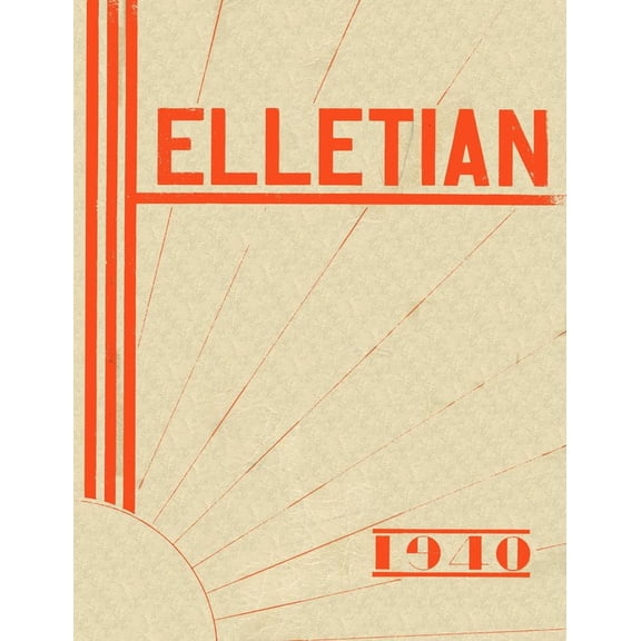 (Custom Reprint) Yearbook: 1940 Ellet High School - Elletian Yearbook (Akron, OH)
