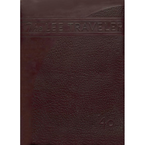 (Custom Reprint) Yearbook: 1940 Robert E Lee High School - Lee Traveler Yearbook (Baytown, TX)