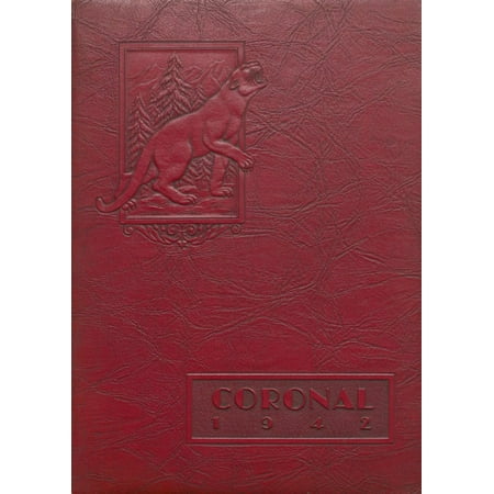 (Custom Reprint) Yearbook: 1942 Corona High School - Coronal Yearbook (Corona, CA)