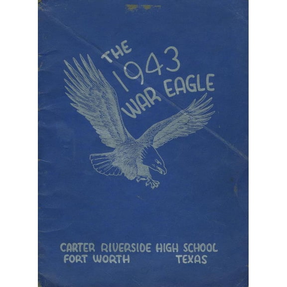 (Custom Reprint) Yearbook: 1943 Carter Riverside High School - Eagle Yearbook (Fort Worth, TX)