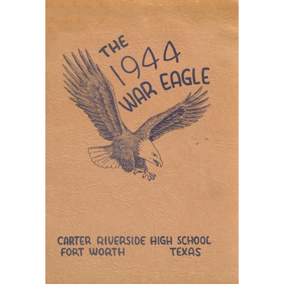 (Custom Reprint) Yearbook: 1944 Carter Riverside High School - Eagle Yearbook (Fort Worth, TX)