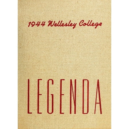 (Custom Reprint) Yearbook: 1944 Wellesley College - Legenda Yearbook (Wellesley, MA)