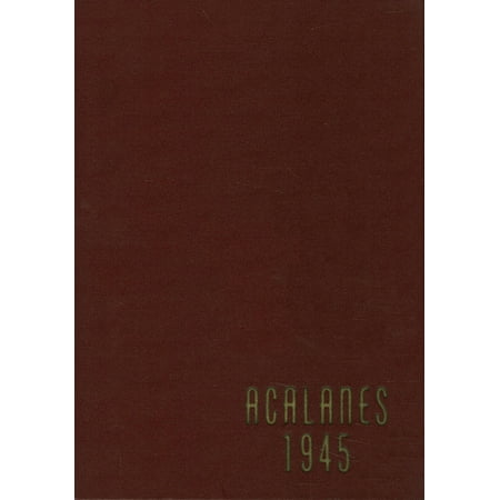 (Custom Reprint) Yearbook: 1945 Acalanes High School - Aklan Yearbook (Lafayette, CA)