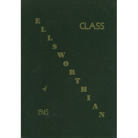 (Custom Reprint) Yearbook: 1945 Ellsworth High School - Yearbook (South Windsor, CT)
