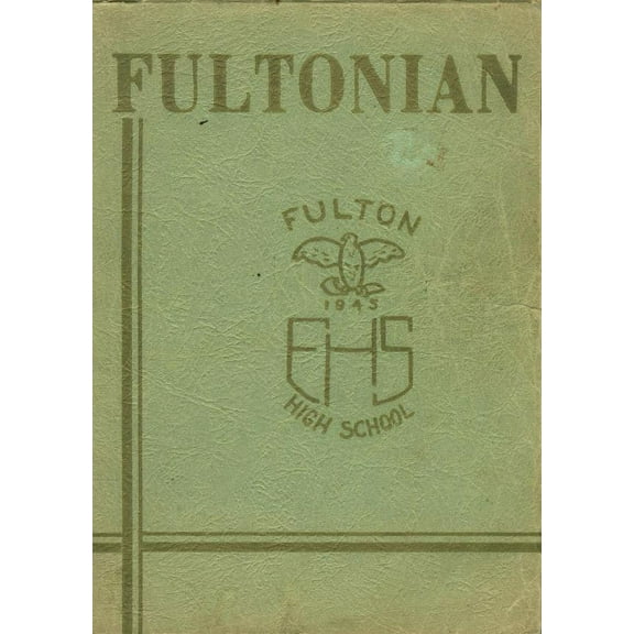 (Custom Reprint) Yearbook: 1945 Fulton High School - Fultonian Yearbook (Fulton, NY)