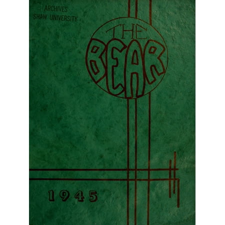 (Custom Reprint) Yearbook: 1945 Shaw University - Bear Yearbook (Raleigh, NC)