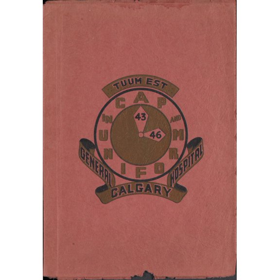(Custom Reprint) Yearbook: 1946 Calgary General Hospital - In Cap and Uniform Yearbook (Calgary, Alberta Canada)