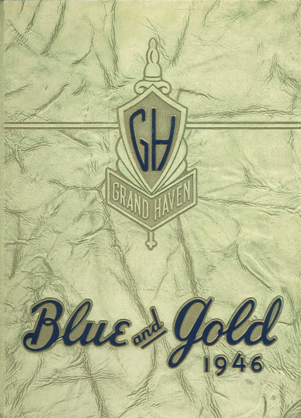 (Custom Reprint) Yearbook 1946 Grand Haven Senior High School Blue