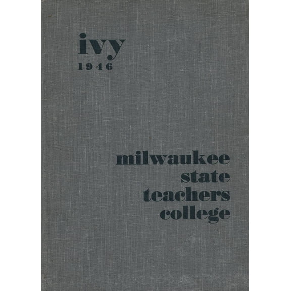 (Custom Reprint) Yearbook: 1946 University of Wisconsin Milwaukee - Ivy Yearbook (Milwaukee, WI)