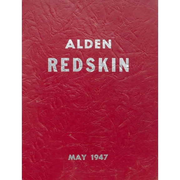 (Custom Reprint) Yearbook: 1947 Alden High School - Redskin Yearbook (Alden, IA)