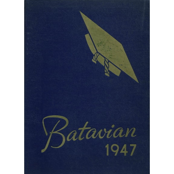 (Custom Reprint) Yearbook: 1947 Batavia High School - Batavian Yearbook (Batavia, NY)