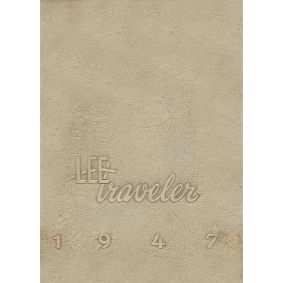 (Custom Reprint) Yearbook: 1947 Robert E Lee High School - Lee Traveler Yearbook (Baytown, TX)