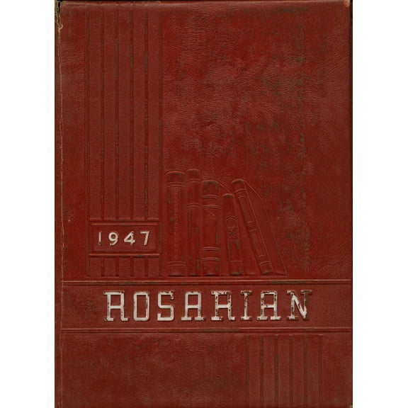(Custom Reprint) Yearbook: 1947 St Rose High School - Rosarian Yearbook (Lima, OH)
